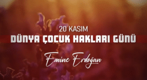 Emine Erdoğan’dan 20 Kasım Dünya Çocuk Hakları Günü Paylaşımı