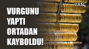 Van’da Milyonluk Kuyumcu Vurgunu İddiası: Baba ve Oğulları Altınlarla Kayıplara Karıştı