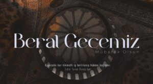 Emine Erdoğan’dan Berat Kandili Mesajı