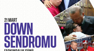 Cumhurbaşkanı Erdoğan’dan Down Sendromu Farkındalık Günü Mesajı