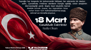 Yalova Makine İhtisas OSB’den 18 Mart Çanakkale Zaferi Mesajı