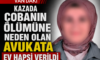 Kazada çobanın ölümüne neden olan avukata ev hapsi verildi